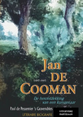 Jan De Cooman - de herontdekking van een kunstenaar