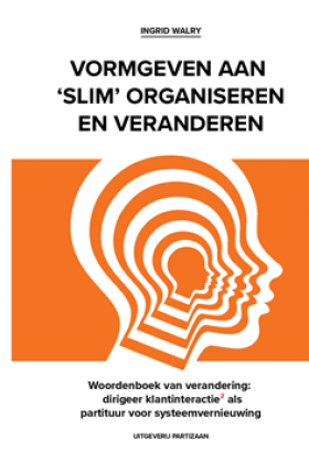 Woordenboek van verandering: dirigeer klantinteractie² als partituur voor systeemvernieuwing