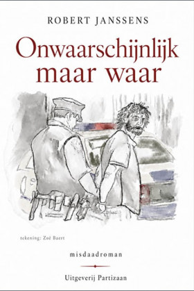 Onwaarschijnlijk maar waar