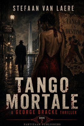 George Bracke Thriller #2 – Tango Mortale